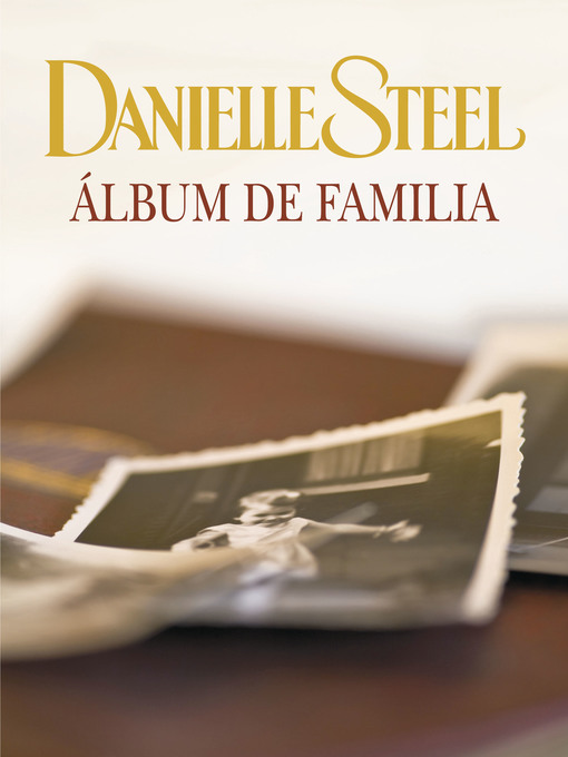 Title details for Álbum de familia by Danielle Steel - Wait list